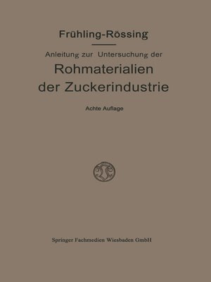 cover image of Anleitung zur Untersuchung der Rohmaterialien, Produkte, Nebenprodukte und Hilfssubstanzen der Zuckerindustrie